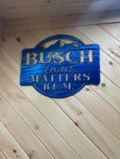 Busch Light Matters Sign