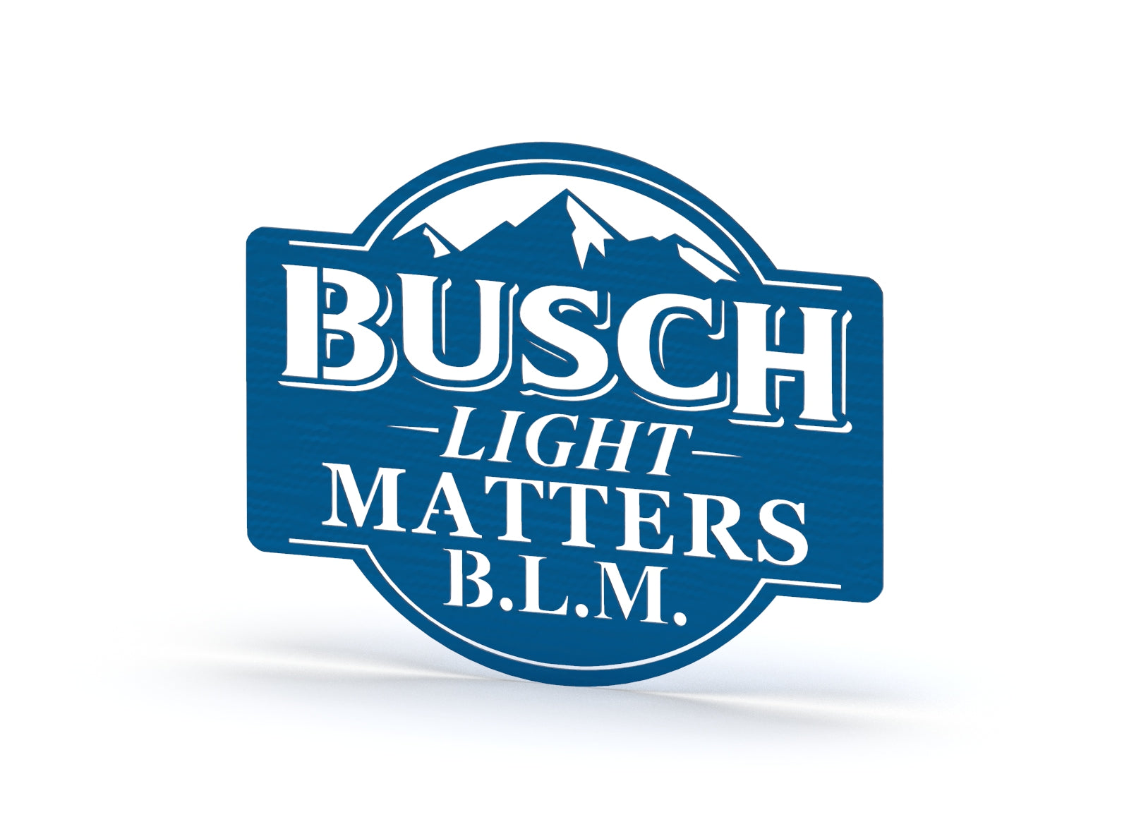 Busch Light Matters Sign